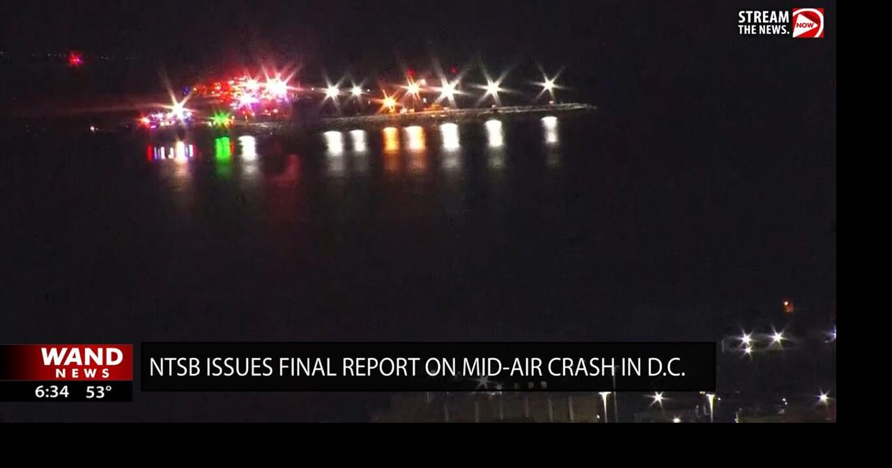 NTSB issues final report on mid-air collision in D.C.