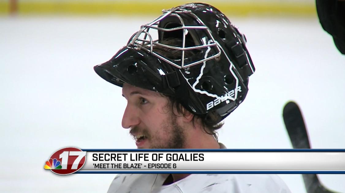 Meet The Blaze Part 6 Secret Life Of Goalies Sports Wandtv Com