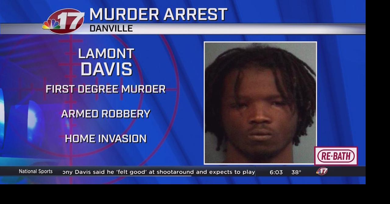 Murder suspect in Danville shooting arrested News