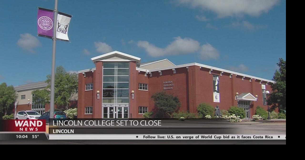 Lincoln College permanently closing after 157 years News