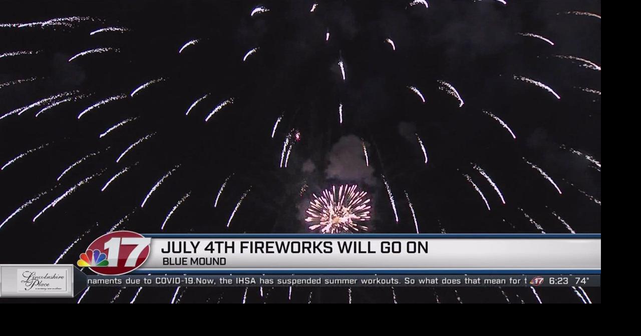 Organizer: Blue Mound 4th of July fireworks will happen, looks to ...