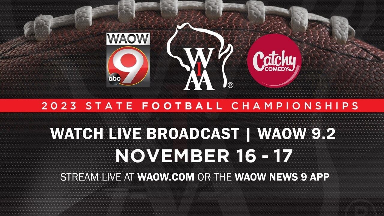 Watch The WIAA State Football Championships On WAOW Website, News App ...