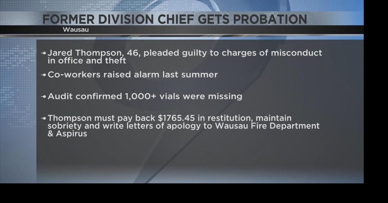 Former Wausau Fire Division Chief sentenced to probation for stealing ...