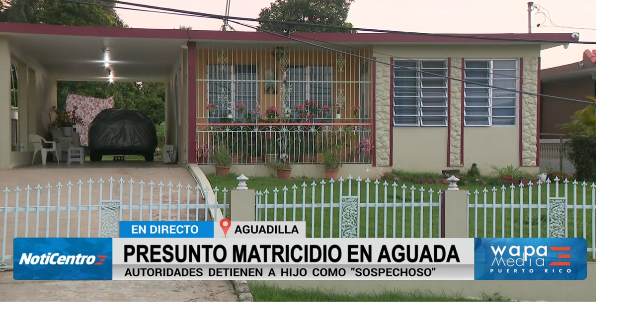 Hijo admite haber asesinado a su madre en Aguada; escena descrita como "sumamente violenta"