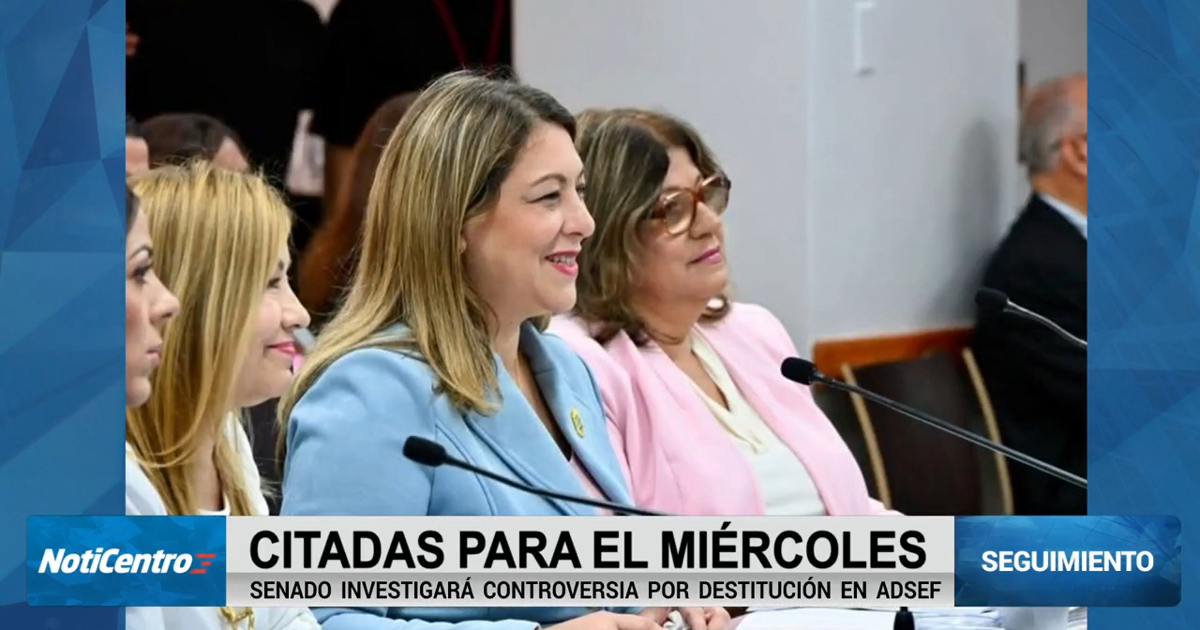 Senado citará a funcionarias para investigar contrato de $38.5M en ADSEF