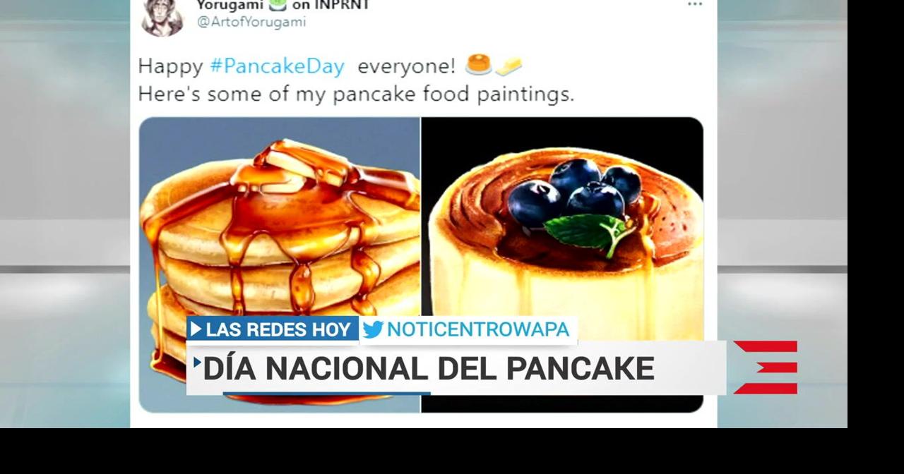 Celebran El D a Nacional Del Pancake Entretenimiento Wapa tv
