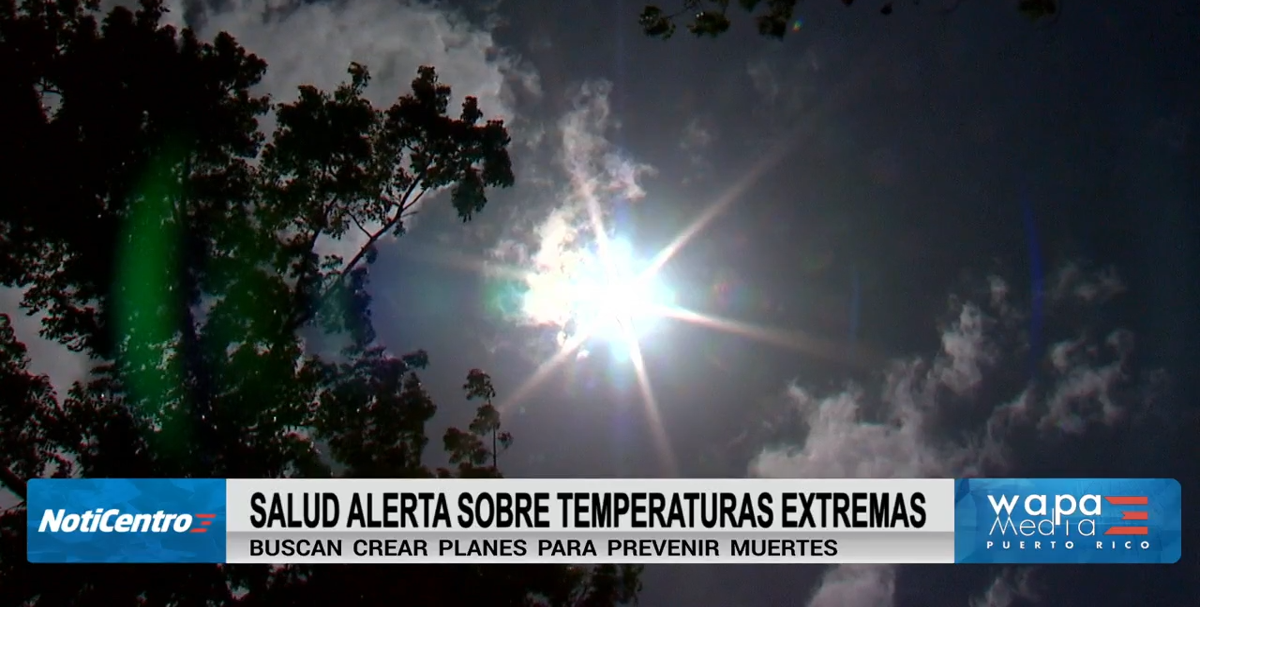 Agencias y expertos advierten sobre peligros del calor extremo para la salud en Puerto Rico