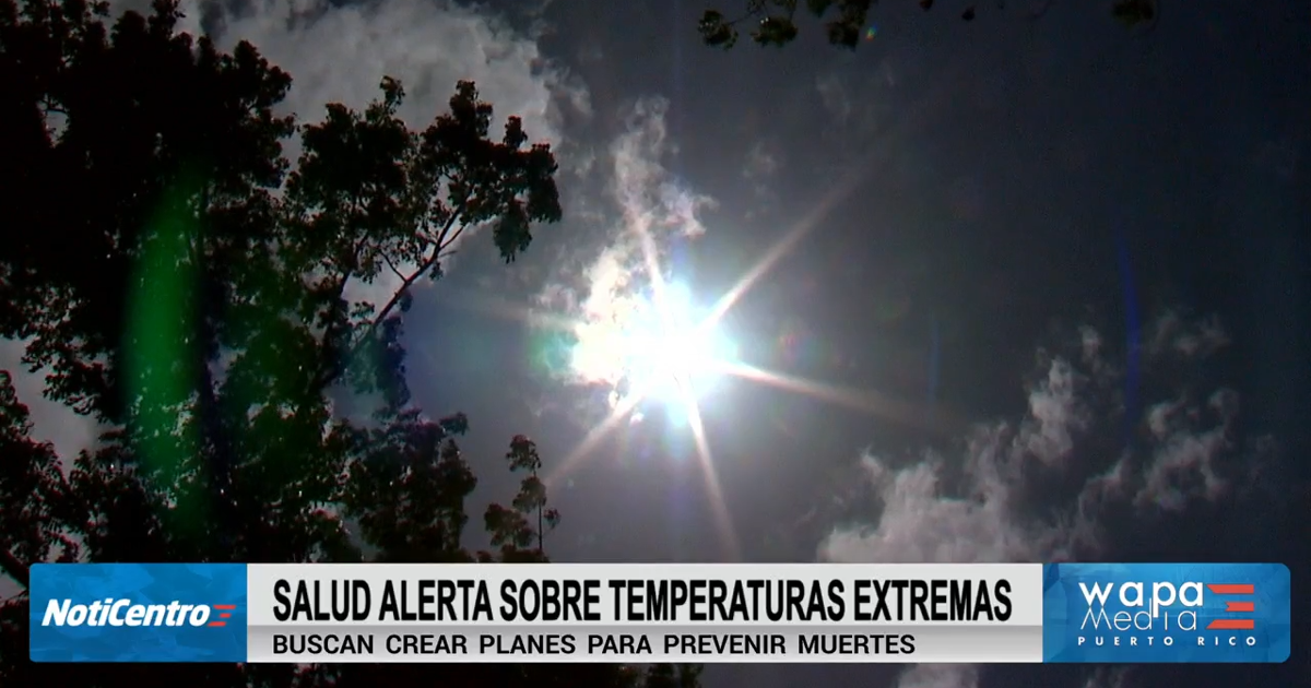 Agencias y expertos advierten sobre peligros del calor extremo para la salud en Puerto Rico