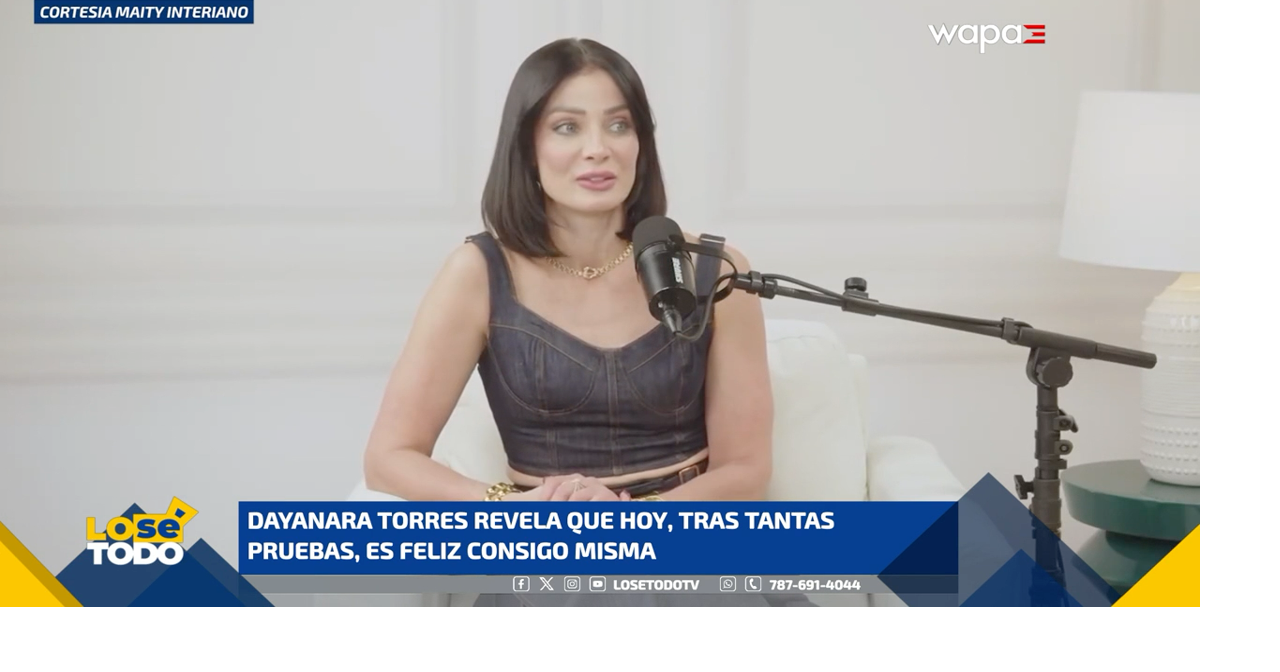 Dayanara Torres asegura que hoy es feliz consigo misma tras superar duras pruebas