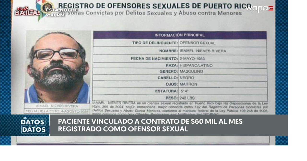 Paciente beneficiado por controversial contrato de $60 mil estaría registrado como ofensor sexual