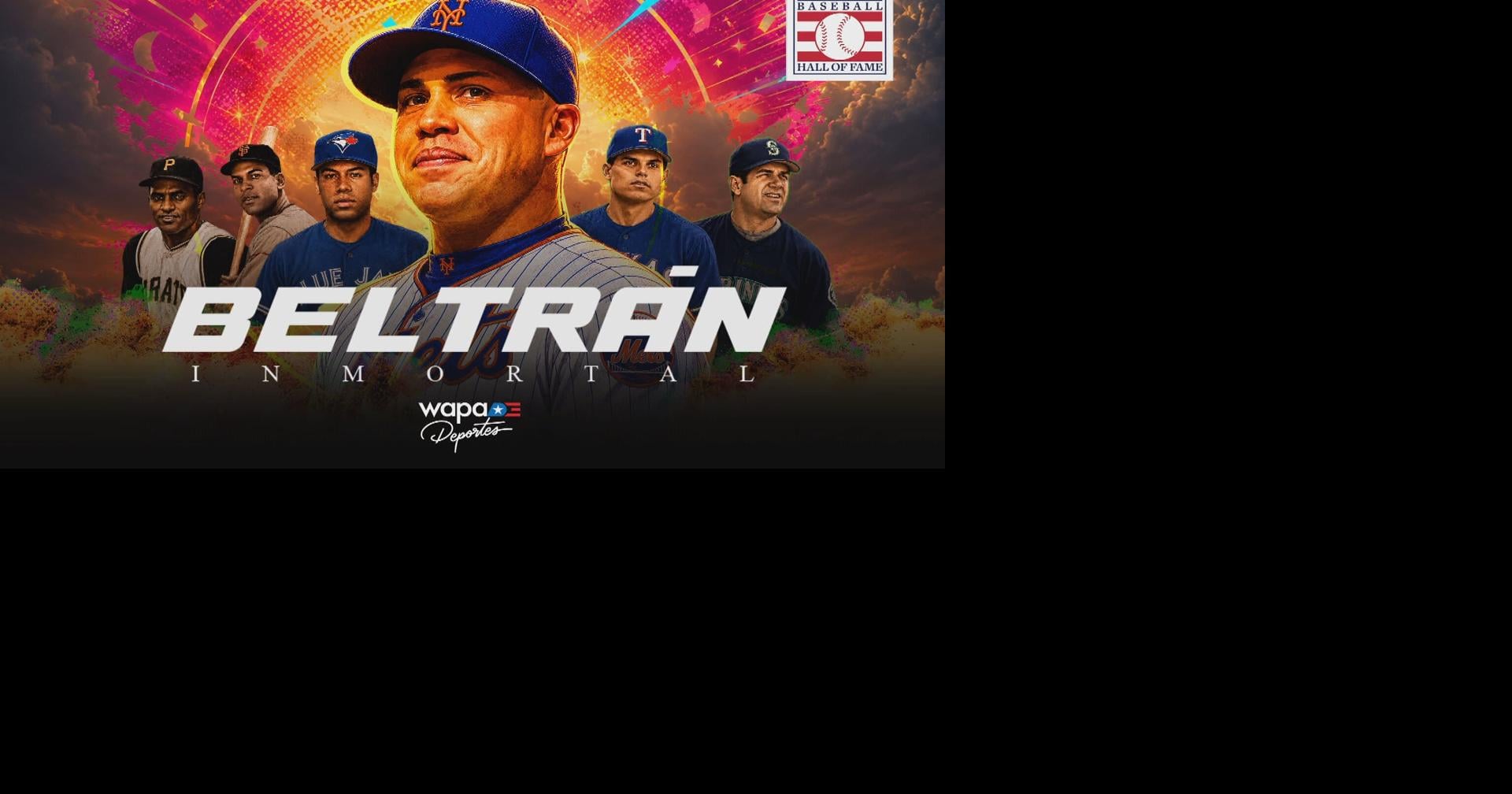 Carlos Beltrán se convierte este domingo en el sexto boricua inmortalizado en Cooperstown