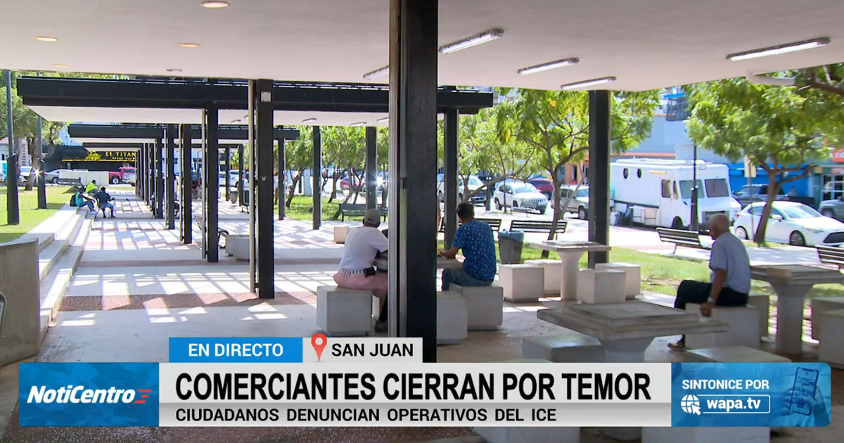 Operativos de ICE en San Juan provocan cierre de comercios y temor en comunidades inmigrantes