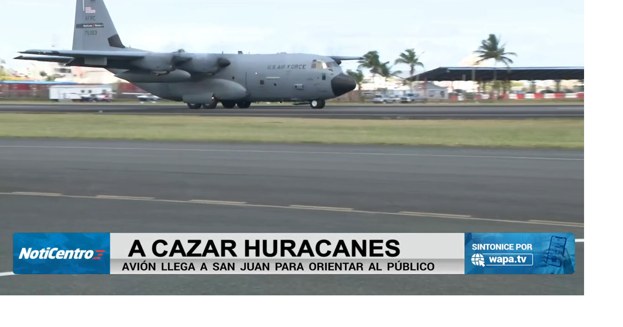 Regresa el avión cazahuracanes a Puerto Rico