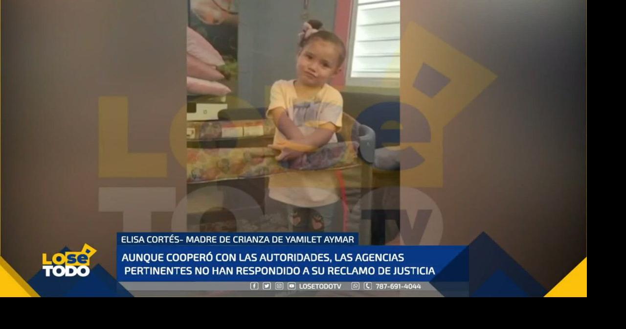 Madre de crianza de Yamilet Aymar reclama nuevamente por justicia | Lo ...