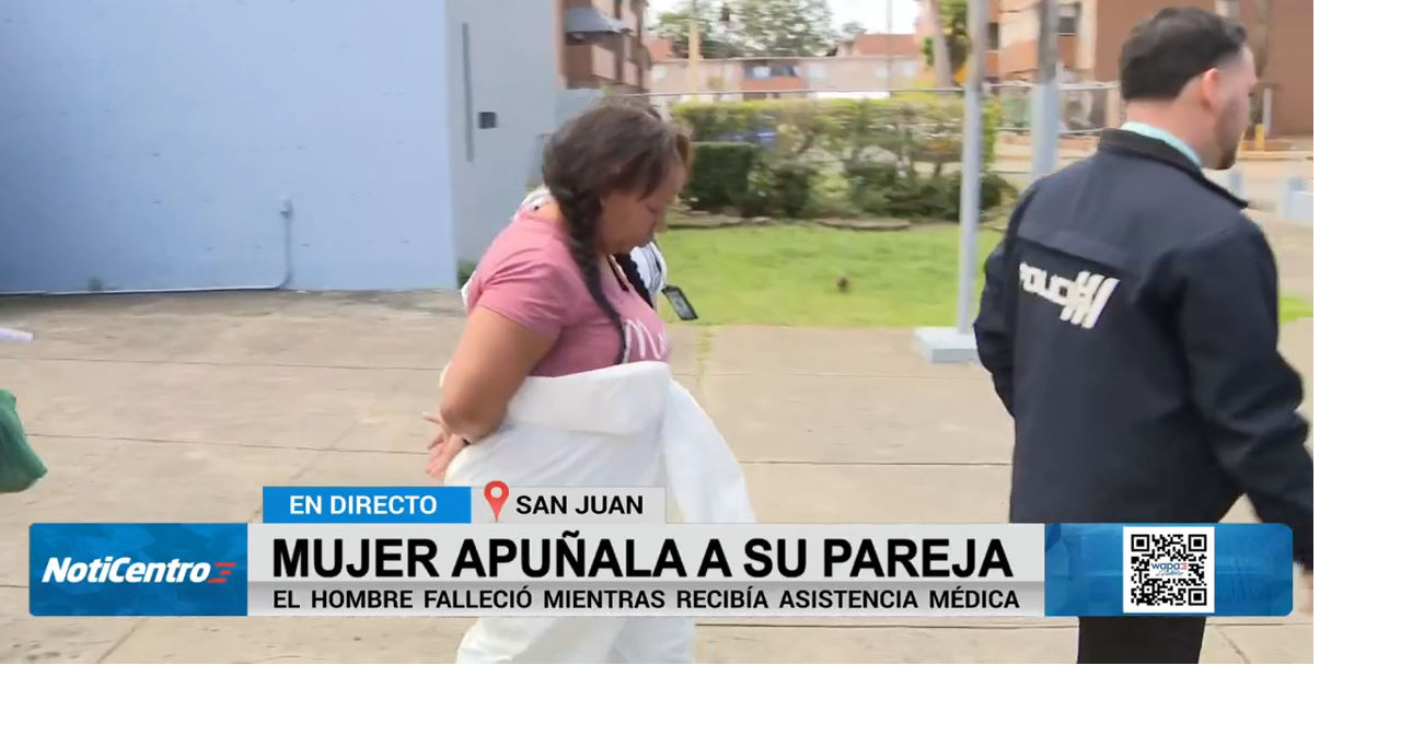 Radicarán cargos contra mujer que asesinó a puñaladas a su pareja en Hato Rey
