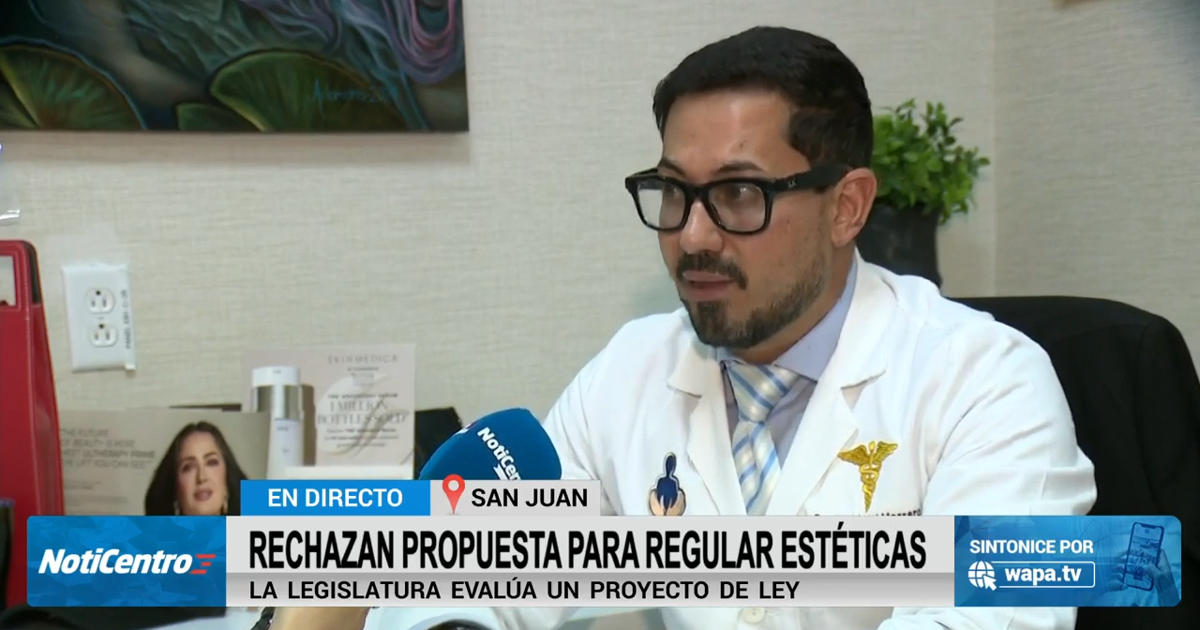 Piden enmiendas a proyecto que busca regular la práctica de estética en Puerto Rico