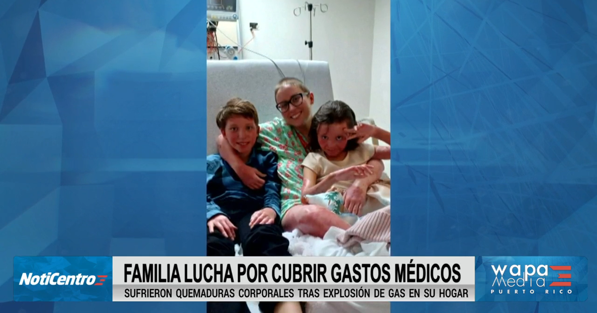 Nuevo capítulo en la recuperación de familia impactada por explosión de gas en Naranjito