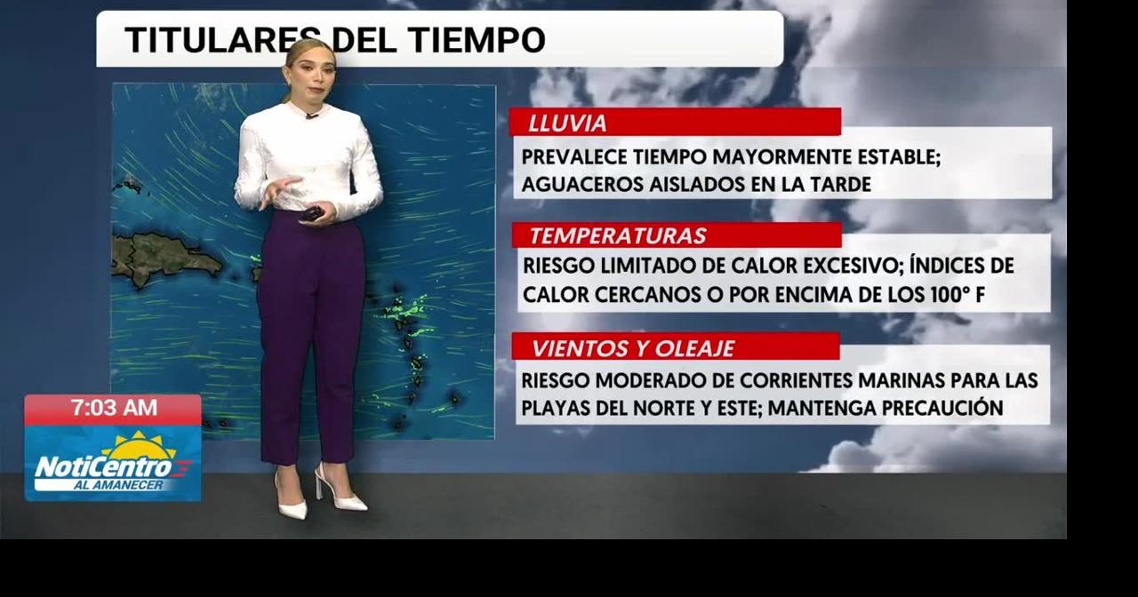 Tu Tiempo: inicio de semana caluroso y con índices cerca de los 100 grados