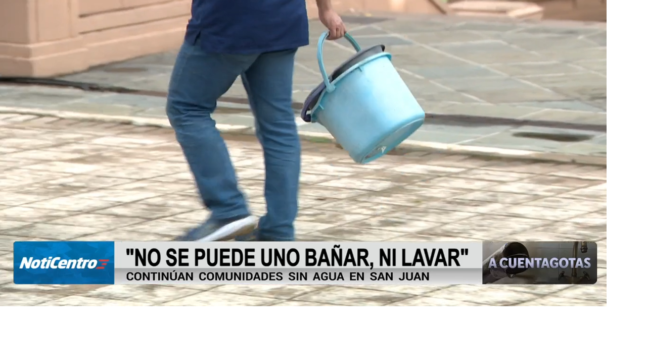 A cubitos o con un hilito de agua residentes de comunidades en San Juan