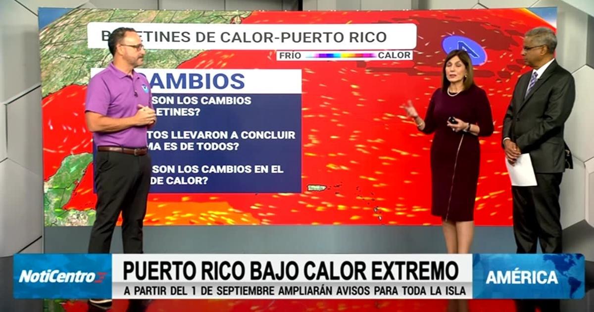 Meteorología ampliará avisos de calor extremo a zona montañosa de Puerto Rico desde septiembre