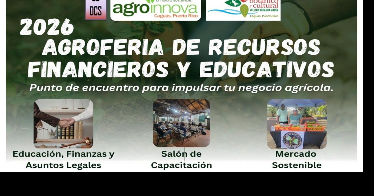 AgroInnova celebrará Agroferia de Recursos Financieros y Educativos en Caguas el 11 de junio