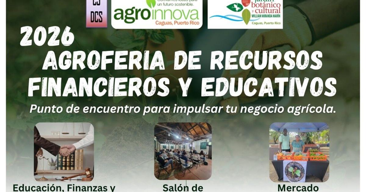 AgroInnova celebrará Agroferia de Recursos Financieros y Educativos en Caguas el 11 de junio