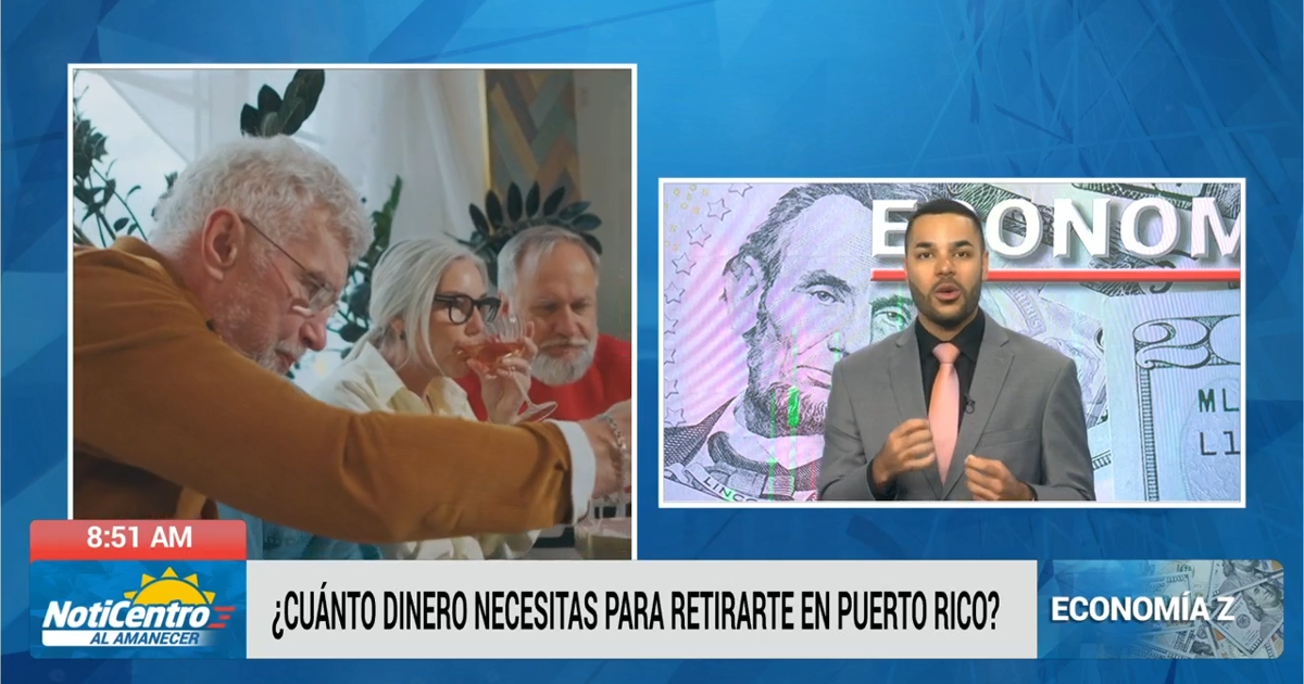 ¿Cuánto dinero necesitas para retirarte en Puerto Rico?