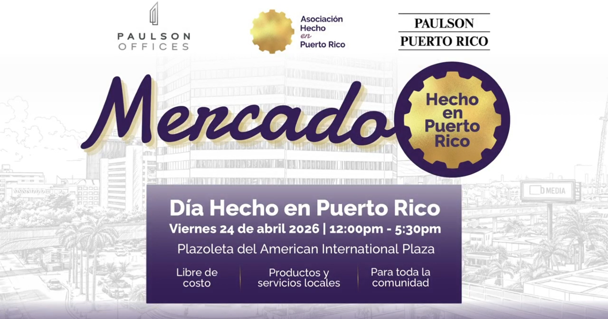 Mercado Hecho En Puerto Rico celebrará a la industria de los productos hechos aquí
