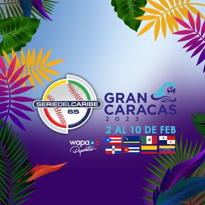 Calendario de la Serie del Caribe 2023 por Wapa Deportes