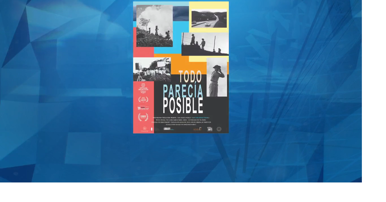"Todo Parecía Posible": documental explora memoria, identidad e historia de Puerto Rico