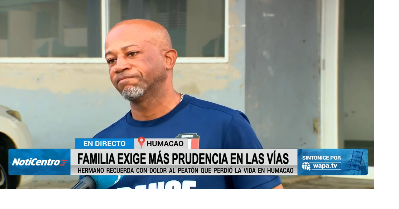 Peatón de 54 años muere arrollado en Humacao; hermano pide prudencia a conductores