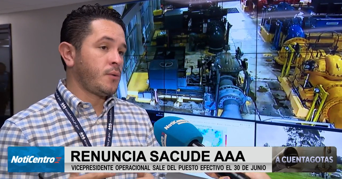 Renuncia vicepresidente de operaciones de la AAA en medio de incertidumbre sobre racionamiento en Loíza y Canóvanas