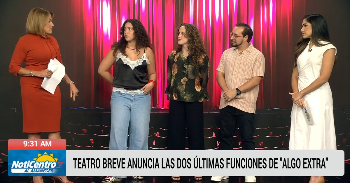 Teatro Breve cierra temporada de "Algo extra" con Aixa Vázquez y Los Rivera Destino