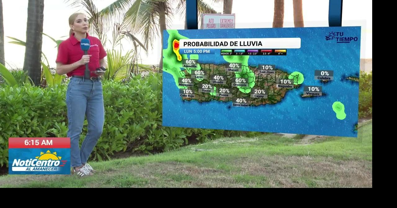 Humedad tropical provocará lluvias y tronadas esta tarde en Puerto Rico