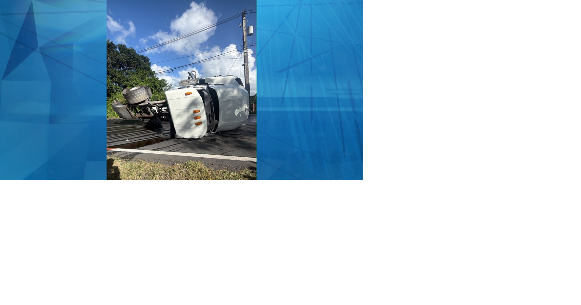 Camión volcado en carretera 185 de Carolina deja varios heridos