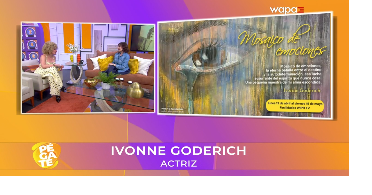 Ivonne Goderich presenta “Mosaico de Emociones” | Pégate al Mediodía ...
