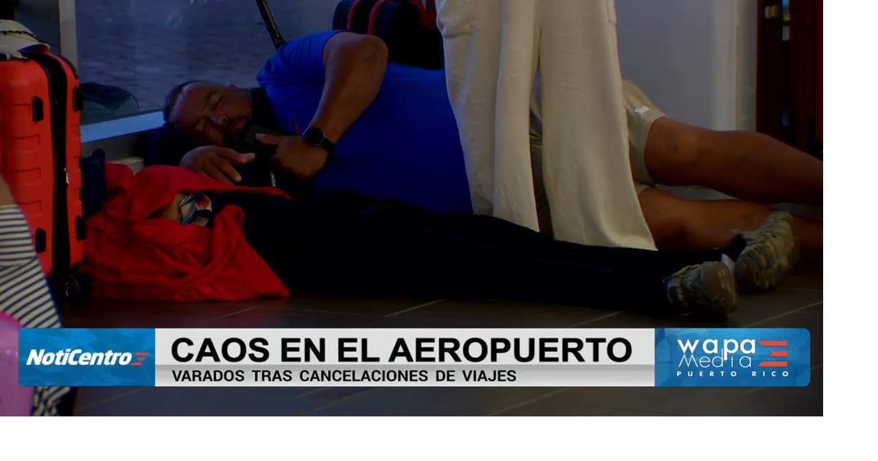 Pasajeros varados en LMM denuncian falta de ayuda de aerolíneas tras cancelaciones masivas