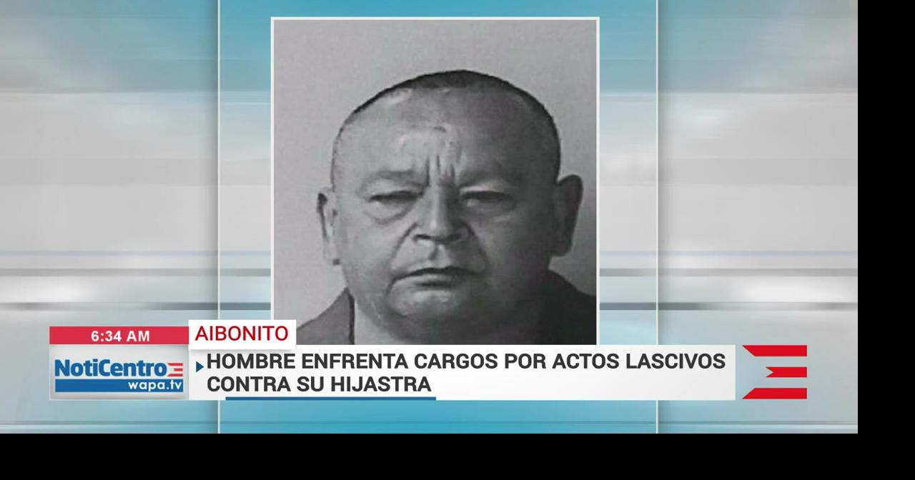 Radican cargos a hombre por maltrato y actos lascivos contra su ...