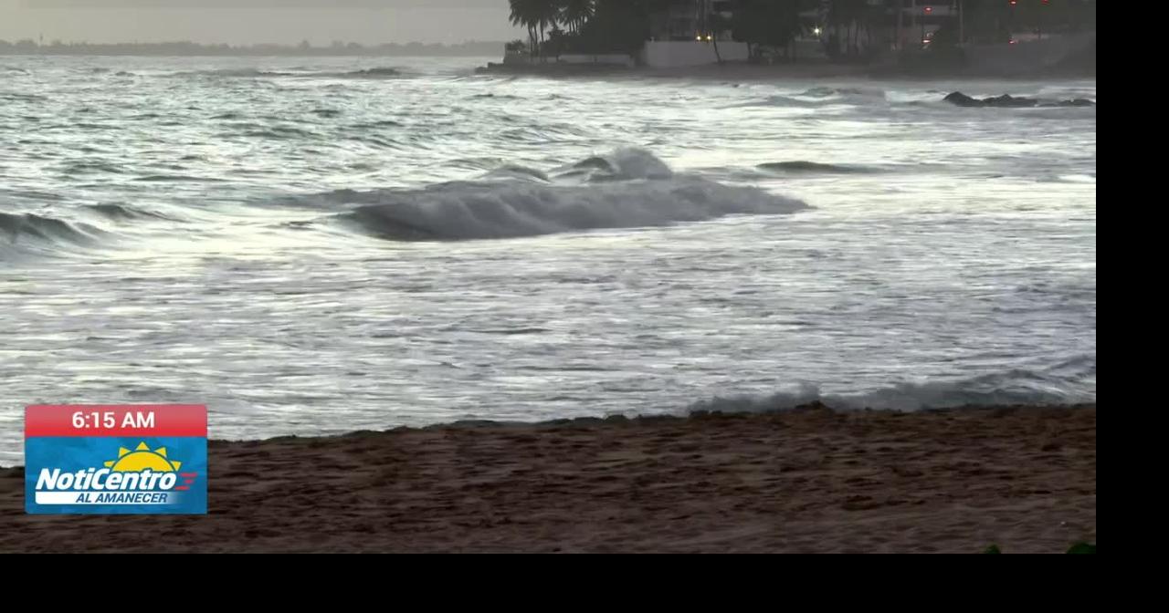 NWS advierte sobre fuerte oleaje y corrientes peligrosas en costas de Puerto Rico