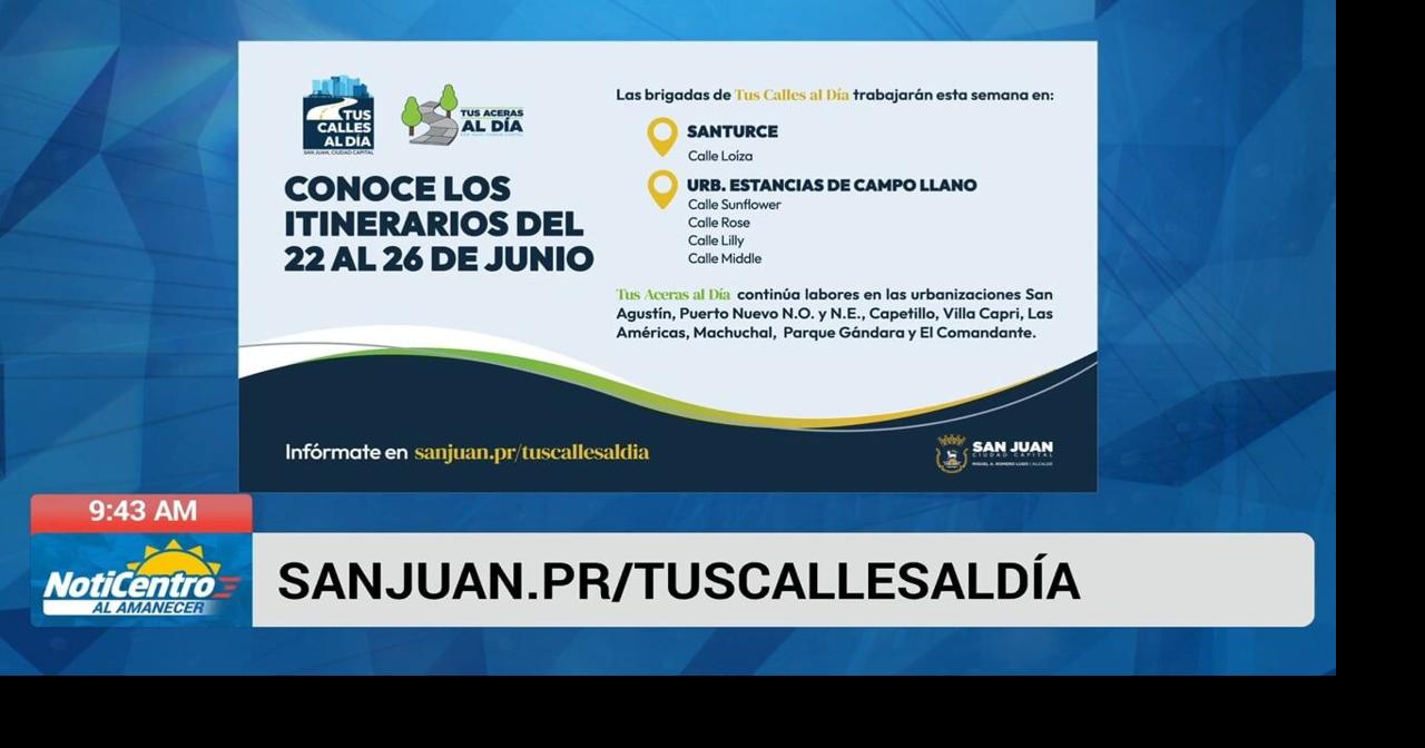 Programa "Tus Calles Al Día" llega a Santurce y Estancias de Campo Llano esta semana