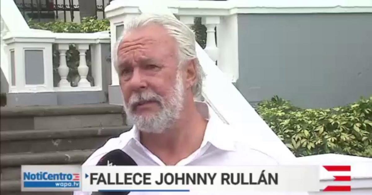 Johnny Rullán falleció rodeado de sus familiares | Locales | wapa.tv