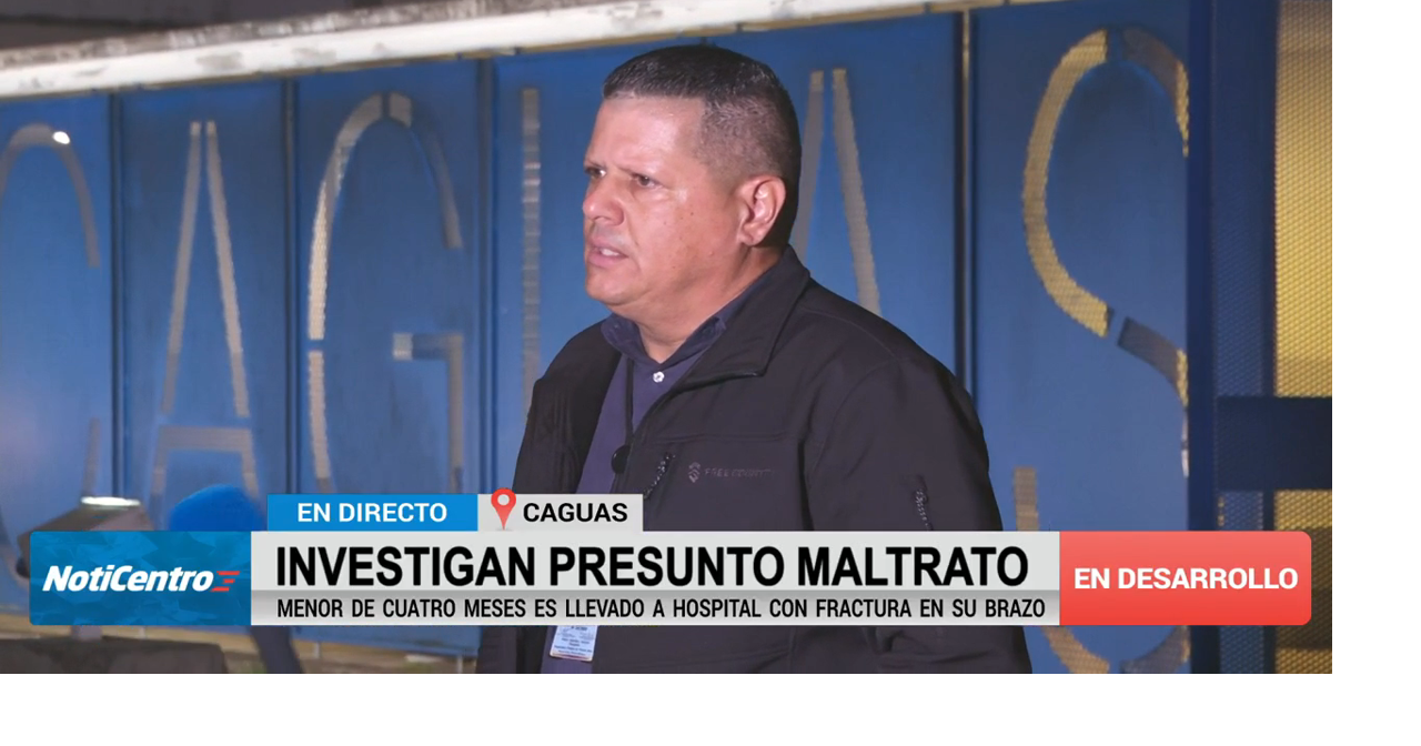 Bebé de 4 meses es llevado a hospital de Caguas con fractura en un brazo