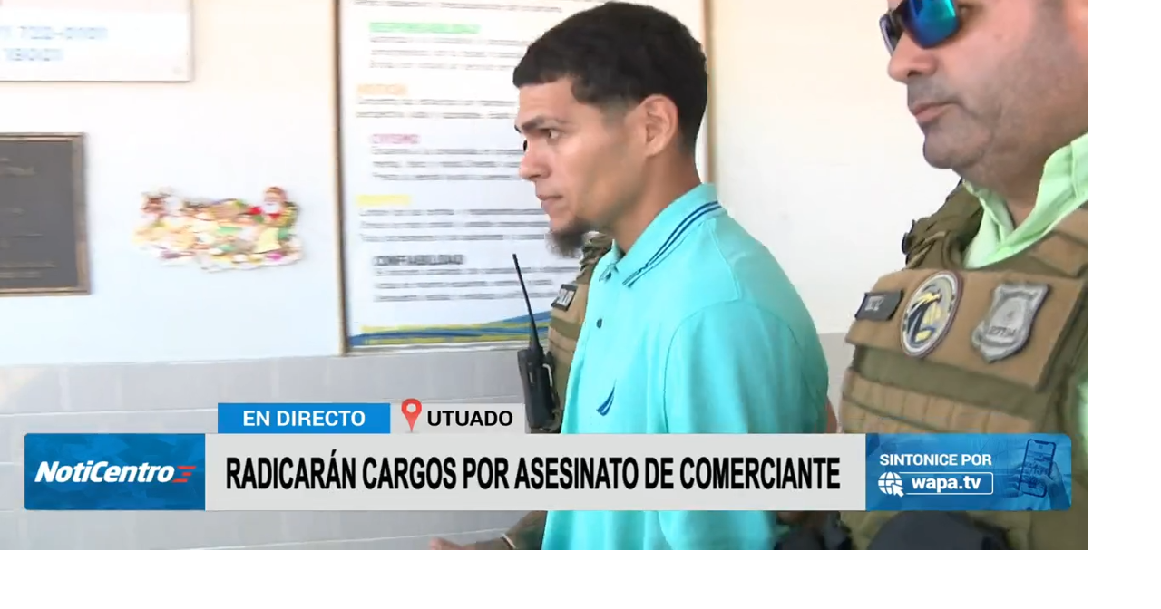 A enfrentar cargos sospechoso de asesinar a comerciante en Adjuntas ...