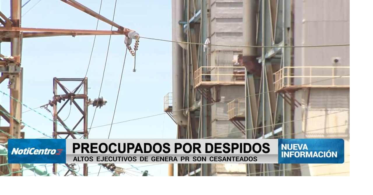Cuatro plantas generatrices de Genera PR quedan sin personal gerencial