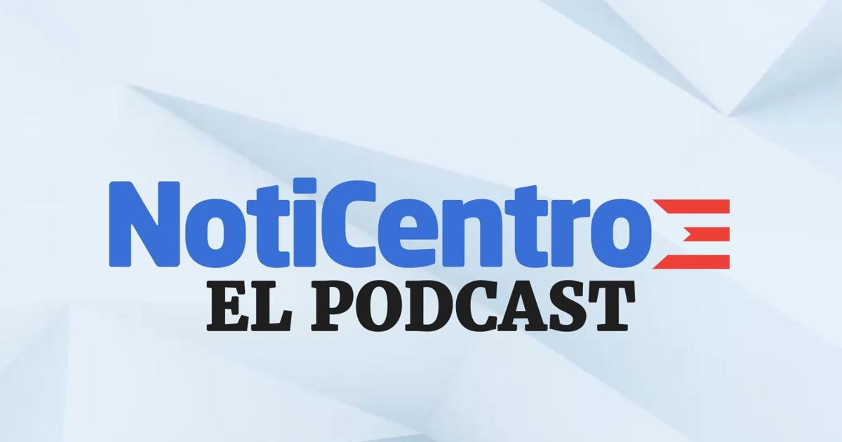 Noticentro Noticentro Podcast: Episodio 9 | NotiCentro El Podcast | wapa.tv