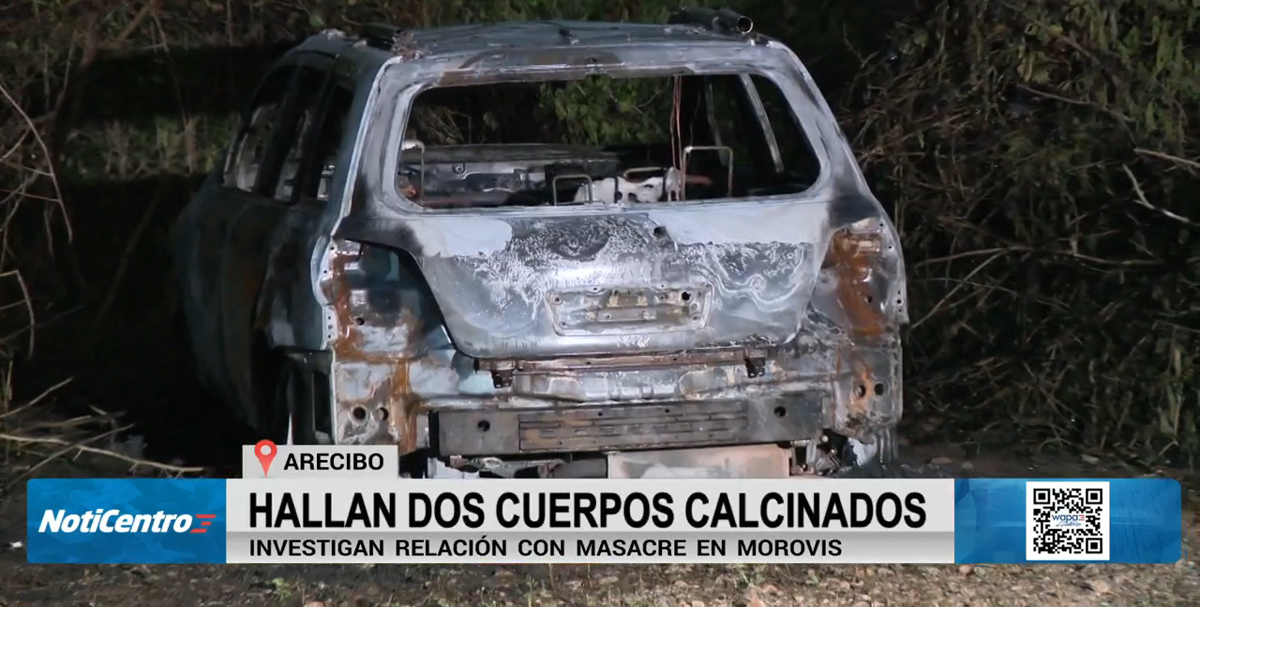 Policía no descarta que masacre en Morovis y doble asesinato en Arecibo estén relacionados