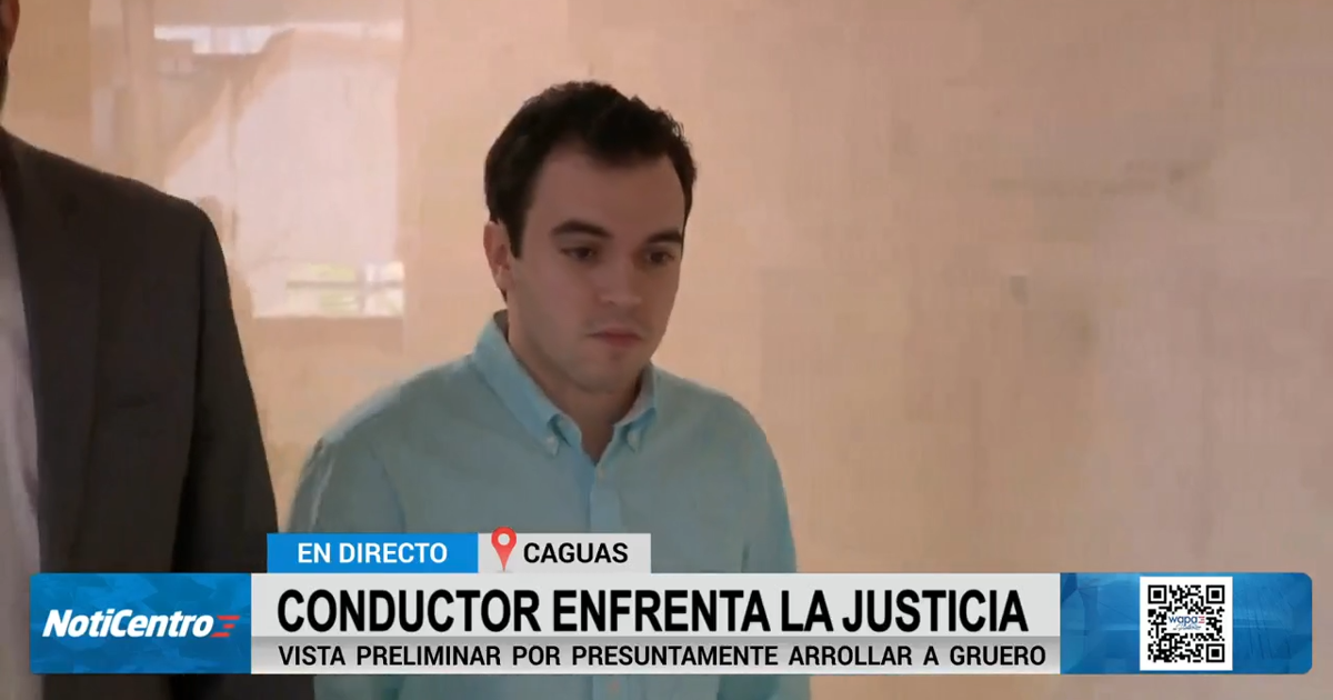 Vista preliminar contra imputado de arrollar a gruero en Caguas se extiende hasta el martes