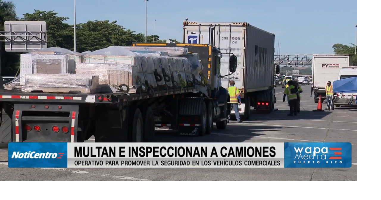 Operativo federal inspecciona camiones en el expreso 22 de Guaynabo para promover seguridad vial