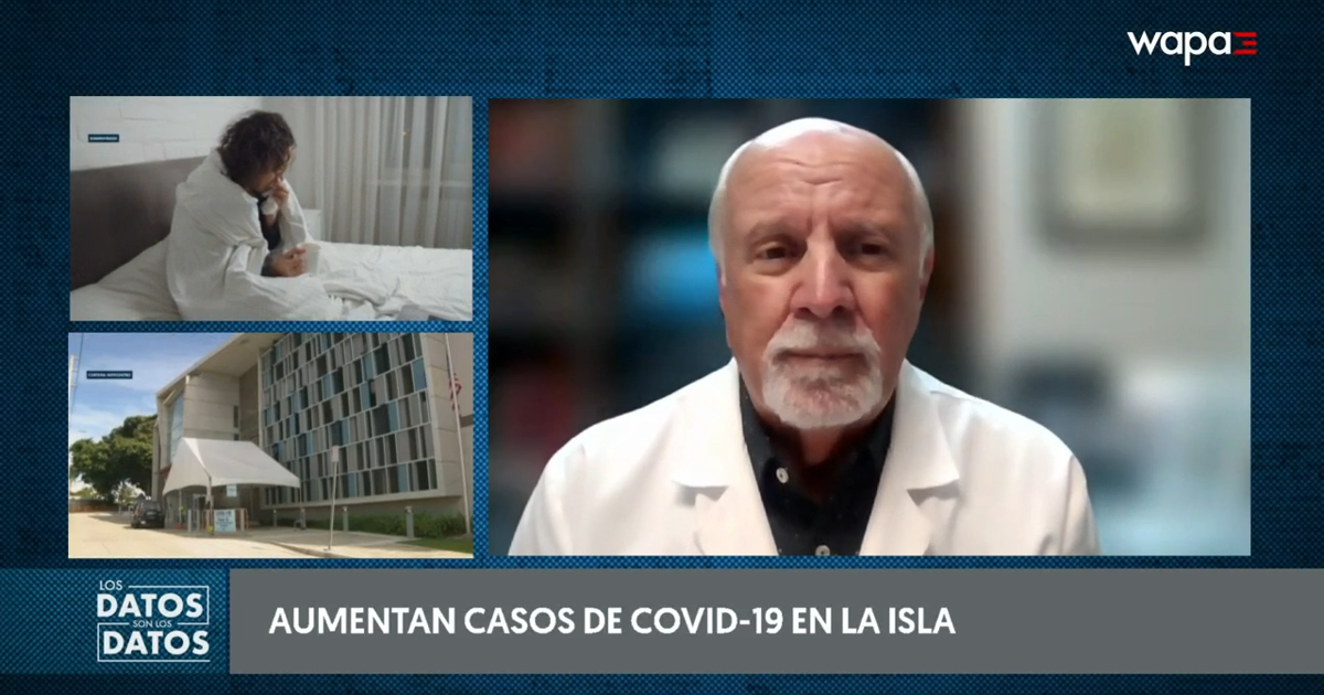 Doctor alerta sobre aumento significativo de casos de Covid-19 en Puerto Rico