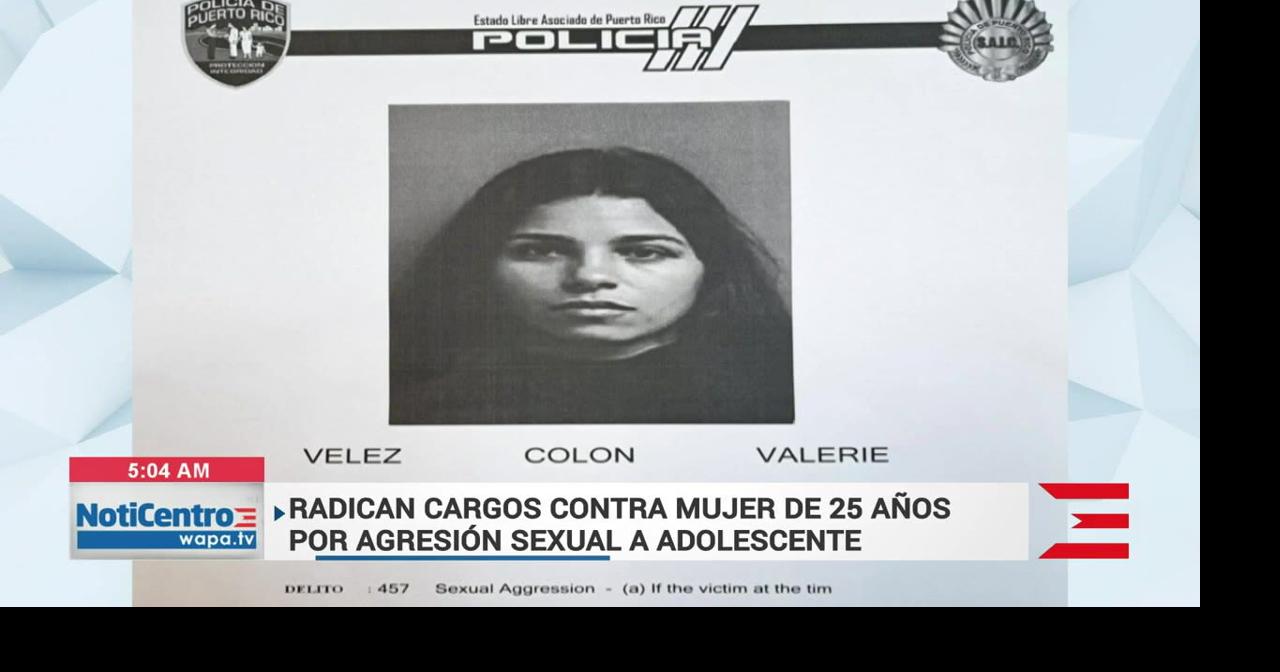 Radican cargos contra una mujer por agresión sexual y maltrato de ...